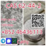Высокий выход, cas 62-44-2 Лучшая цена, cas 62-44-2 Горячая распродажа, cas 62-44-2 В наличии Добави