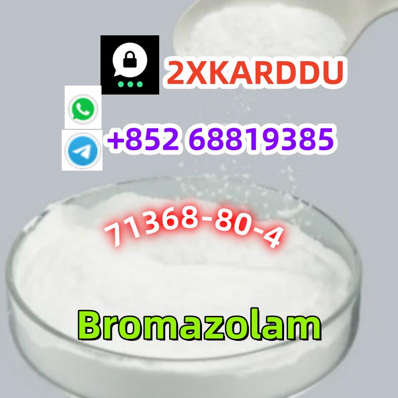 whatsapp+852 68819385 Bromazolam 71368-80-4 quality, low price